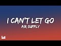 Air Supply I Can T Let Go Lyrics mp3