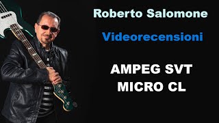 Recensione AMPEG SVT MICRO CL - by Roberto Salomone screenshot 4