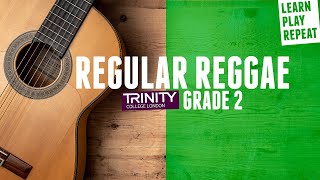REGULAR REGGAE Trinity classical guitar grade 2 2020-2023