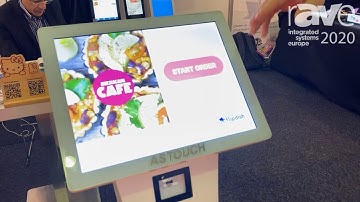 ISE 2020: Astouch Technology Highlights Self-Ordering Kiosk with Receipt Printer and QR Code Scanner