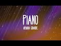 Ariana Grande - Piano (Audio Only)