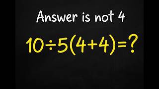 ​97% Fail This 5th Grade Math Test (10÷5(4+4))