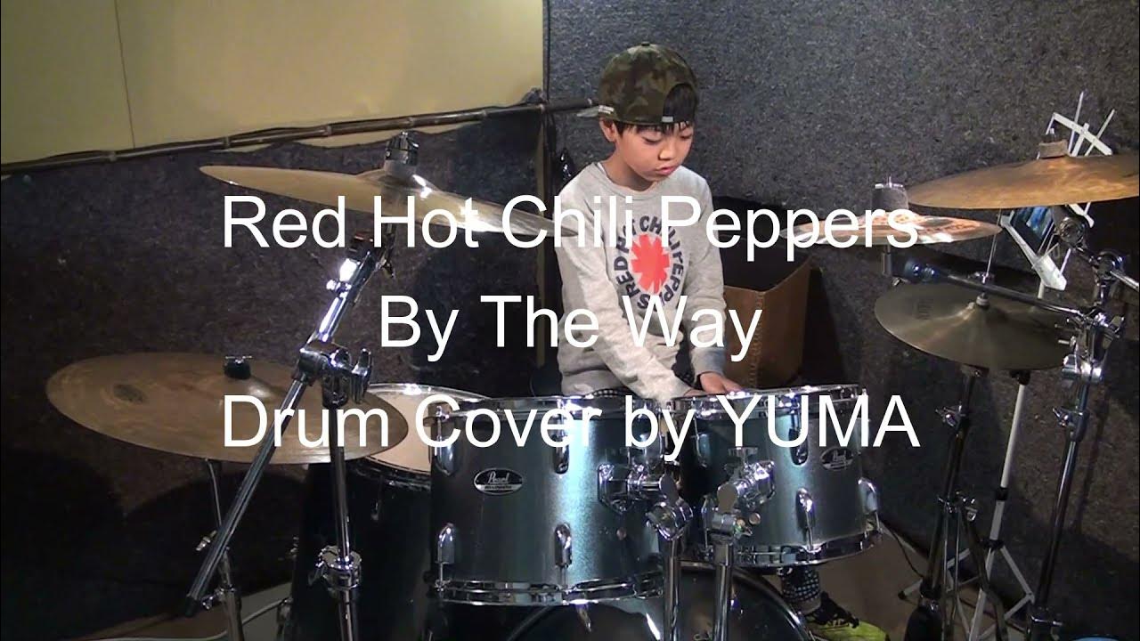 Red Hot Chili Peppers / By The Way Drum cover by YUMA YouTube