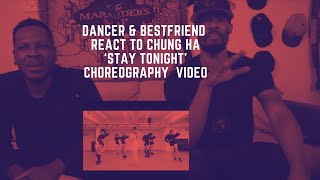 Dancer & Bestfriend React To Chung Ha 'Stay Tonight' Choreography Video