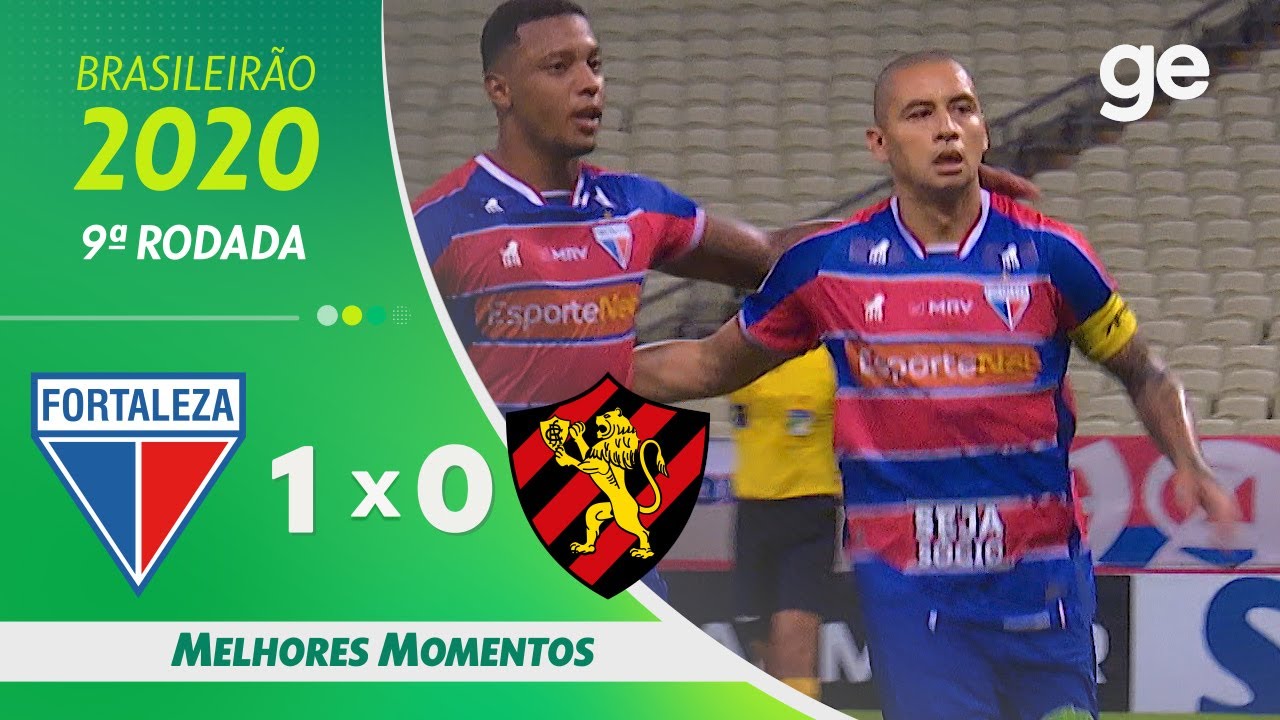 FORTALEZA 1 X 0 SPORT | MELHORES MOMENTOS | 9ª RODADA BRASILEIRÃO 2020 | ge.globo