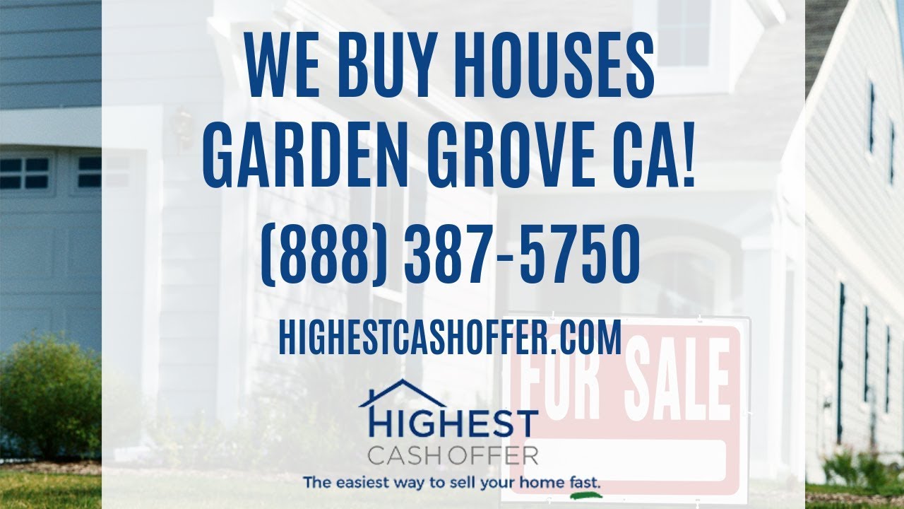 We Buy Houses Garden Grove Ca Sell My House Fast For Cash