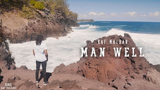 Kaf Malbar - Man Well - #KingKafMalbar - 03/2021 (Clip Officiel)