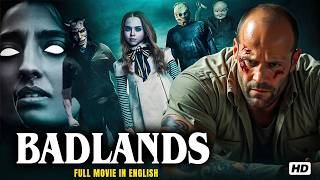 Badlands | Jason Statham | Full Hollywood Horror Action Movie | English HD 2026