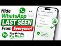 How to Hide Your WhatsApp Last Seen From Everyone (2026)