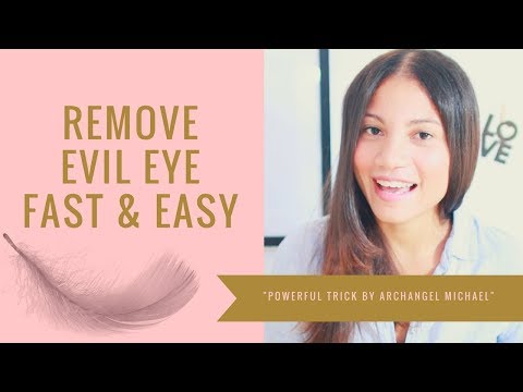 Video: How To Remove The Evil Eye Yourself