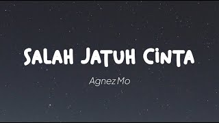 Agnez Mo - Salah Jatuh Cinta (Lirik)