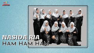Nasida Ria - Ham Ham Ham