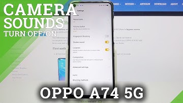 How to Turning On and Off Camera Shutter Sound on OPPO A74 5G?
