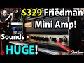 FRIEDMAN Mini BE Guitar Amplifier Head - Full Overview &amp; Review - Friedman Mini Amp