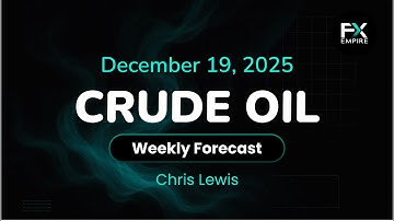 Crude Oil Weekly Price Forecast , Technical Analysis (Dec 22 - 26): WTI, Brent Have a Tough Week