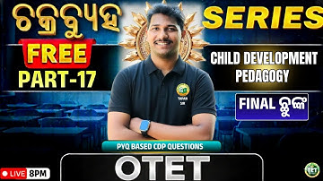 🎯“OTET-2025 | CDP & Pedagogy | COMPLETE SYLLABUS ONESHOT | Part-17 | Chakrabyuha series ||💡