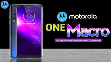 Motorola One Macro Price,Release date,First Look,Introduction,Specifications,Camera,Features,Trailer