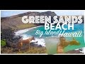 Green Sands Beach Hike - Big Island, Hawaii