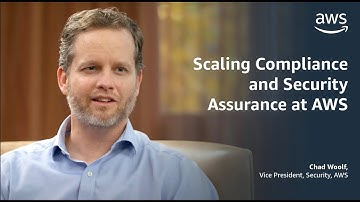 Scaling Compliance and Security Assurance at AWS | Amazon Web Services