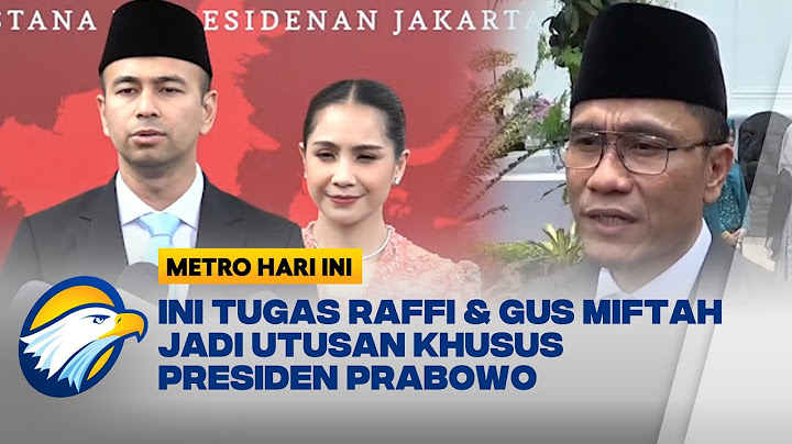 Dilantik Jadi Utusan Khusus Presiden Prabowo, Raffi: Saya Mohon Doa - [Metro Hari Ini]