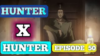 Hunter X Hunter Episode 50 Explained In Hindi | Anime In Hindi