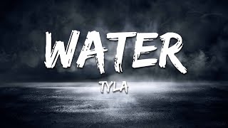 Tyla - Water (Lyrics)