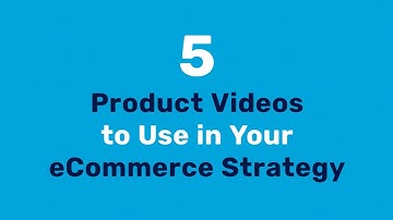 5 Product Videos to Use on Your eCommerce Site | QuickFrame
