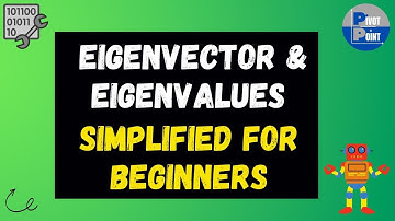 Eigenvectors & Eigenvalues !! | Tutorial 15 | Mathematics for MACHINE LEARNING