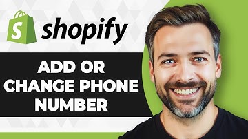 How to Add or Change Phone Number on Shopify (Step By Step) (2025 Guide)