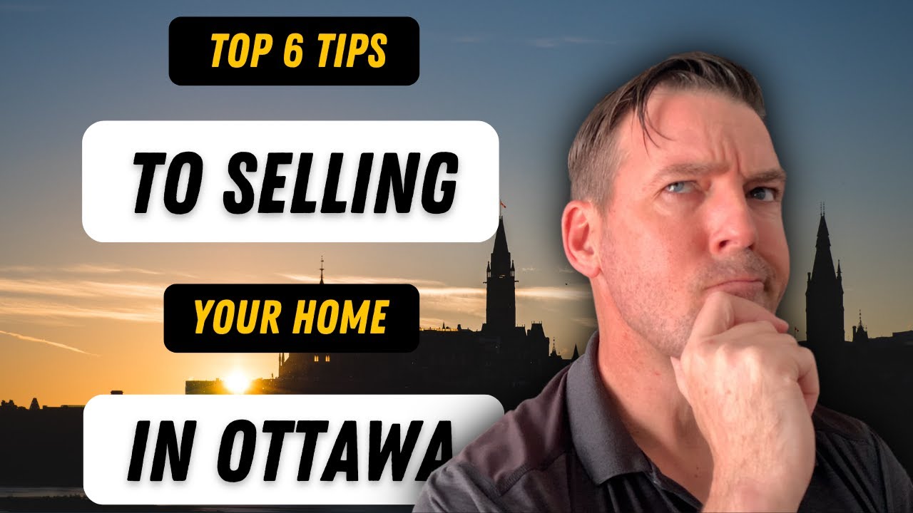 TOP 6 Tips For Selling Your Home in [Ottawa, Ontario] in 2022 YouTube