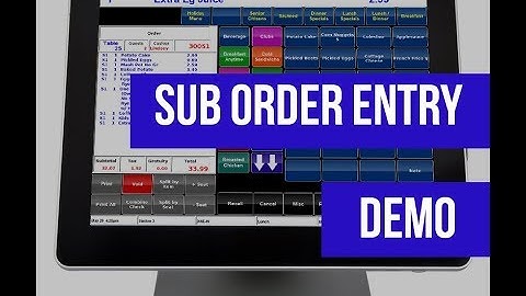 Sub Order Entry | Restaurant pos system