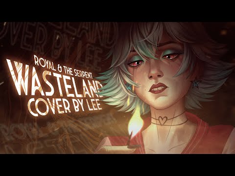 [COVER VTUBER] Wasteland (Royal & the Serpent) - Arcane Season 2 | Lee