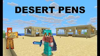 Building the Animal Pens - Single Biome Series - Desert Ep20