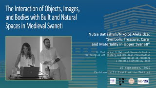 Nutsa Batiashvili/Nikoloz Aleksidze: Symbolic Treasure, Care and Materiality in Upper Svaneti