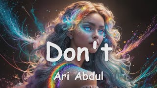 Download lagu Ari Abdul – Don't (Lyrics) 💗♫