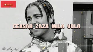 Ceasar Zaza mila vola(Lyrics gasy 2023 by Gas'lyrics)