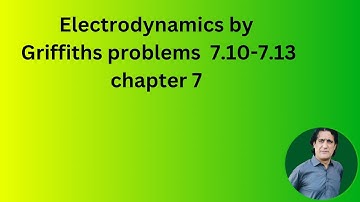Electrodynamics by Griffiths lecture 9