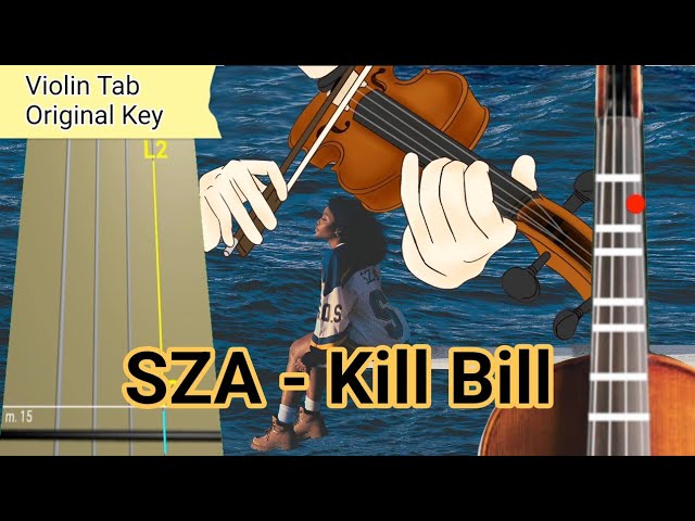 SZA - Kill Bill Violin Tab class=