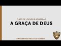 A graa de deus  pr rafael oliveira  tbbf