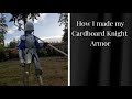 How I Remade my Cardboard Gothic Knight Armor