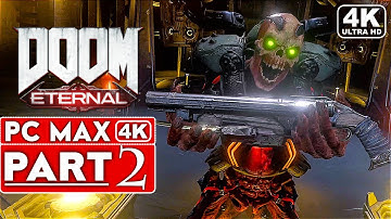 DOOM ETERNAL Gameplay Walkthrough Part 2 [4K 60FPS PC ULTRA] - No Commentary