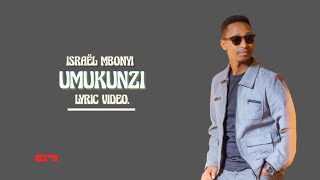 Umukunzi by Israel Mbonyi official lyrics video