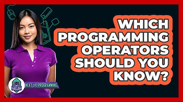 Which Programming Operators Should You Know? - Next LVL Programming