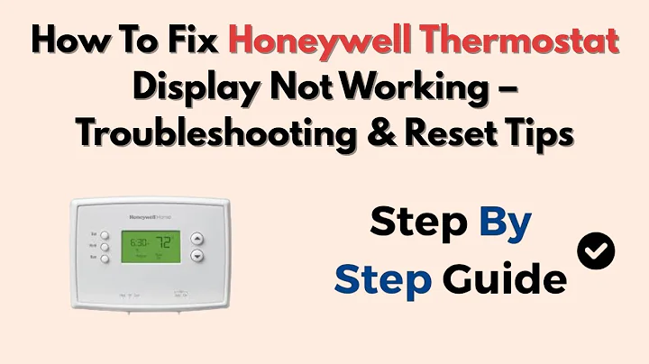 How To Fix Honeywell Thermostat Display Not Working – Troubleshooting & Reset Tips