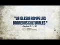 LA IGLESIA ROMPE LAS BARRERAS CULTURALES (033 HECHOS 11:1-30)