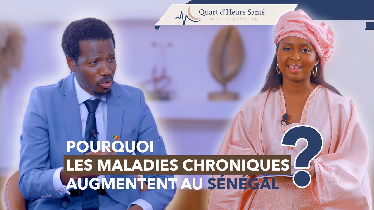 Quart d’heure santé Ep. 1: Pourquoi les maladies chroniques augmentent au Sénégal ? | Dr Malick Anne