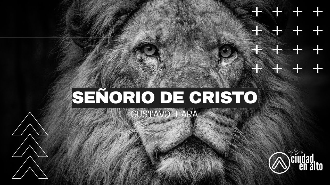 El Señorío de Cristo - Gustavo Lara