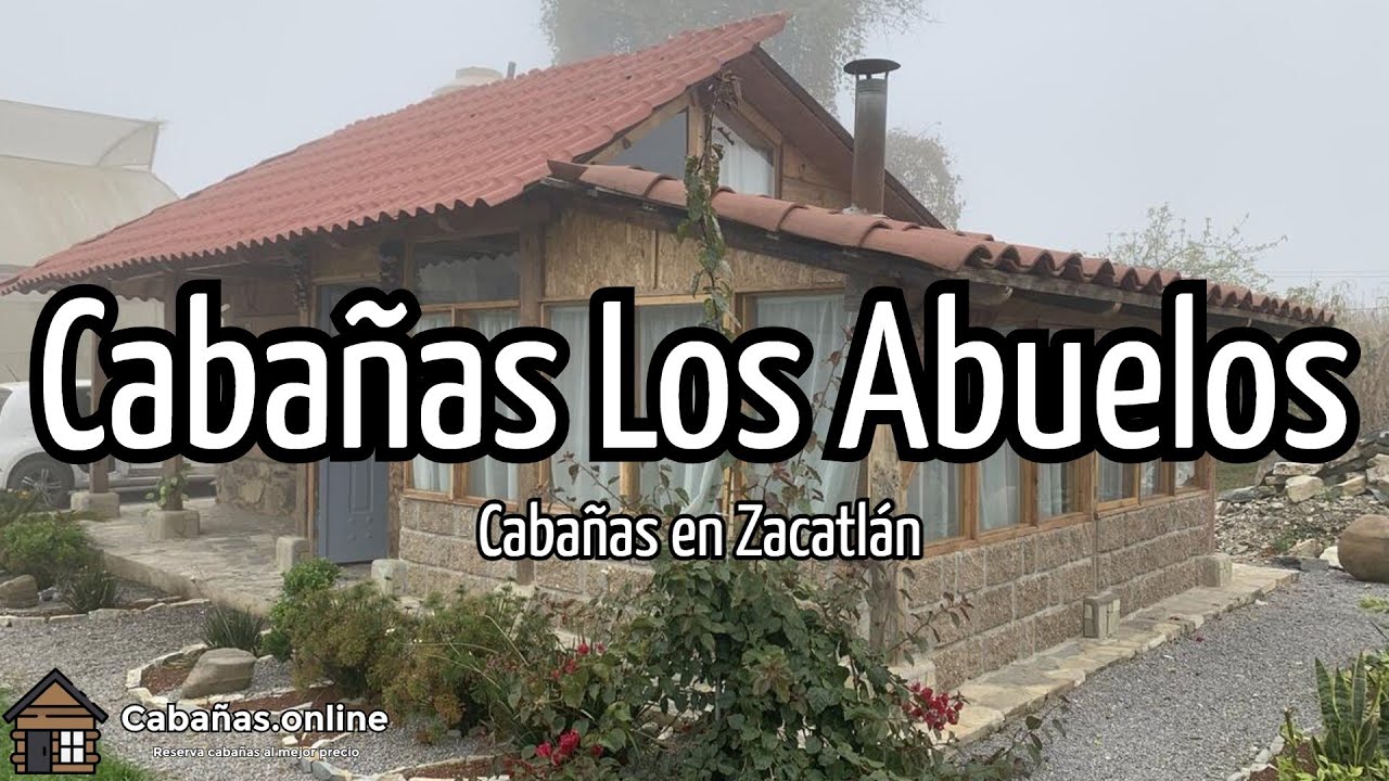 Cabañas Los Abuelos | Cabañas en Zacatlán (México) - YouTube