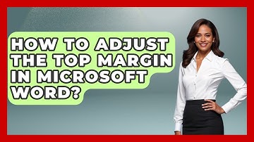 How To Adjust The Top Margin In Microsoft Word? | Docs and Sheets Pro News