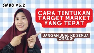 How to Determine the Right Target Market | SMBO #5.2